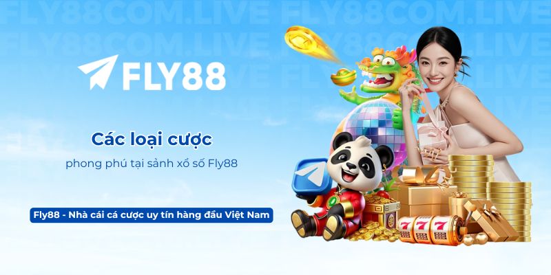 Các loại cược phong phú tại sảnh xổ số Fly88
